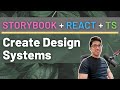 Create your own design system! with Storybook React and TypeScript | Storybook 6 Crash Course