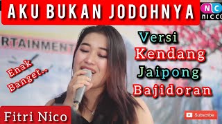 AKU BUKAN JODOHNYA PONGDUT BAJIDORAN KENDANG JAIPONG