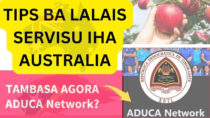 Tips Lalais ba Servisu iha Australia + ADUCA Network?