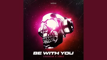 Be With You