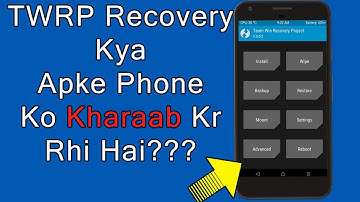 What is TWRP Recovery? Advantages and Disadvantages Of TWRP Recovery | Explain in Detail