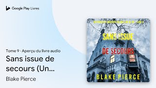 Sans issue de secours (Un Thriller à suspense… de Blake Pierce · Extrait du livre audio