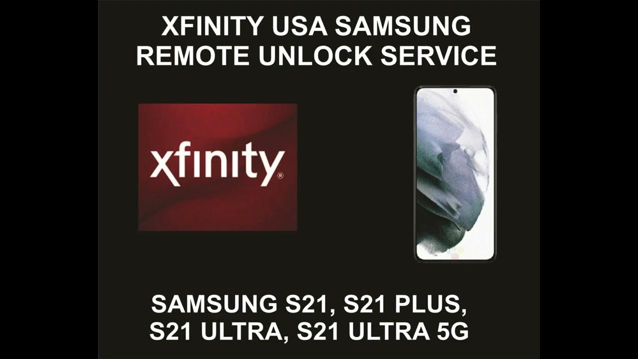 Xfinity USA Remote Unlock Service, Samsung S21, Plus, Ultra, 5G YouTube