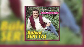 Bülent Serttaş - Ola Kalmış Resimi