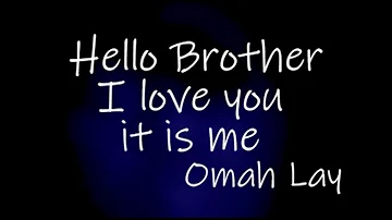 Omah Lay - Hello Brother (Official Lyric video)