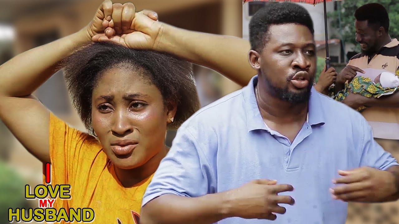 I Love My Husband 6 - 2018 Latest Nigerian Nollywood Movie/African