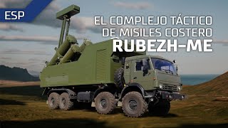 El Complejo Táctico De Misiles Costero Rubezh-Me
