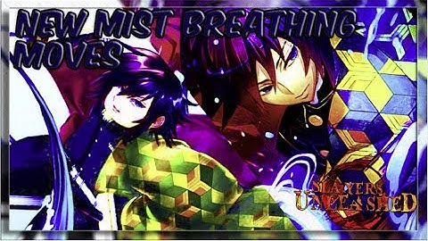 SLAYERS UNLEASHED NEW MIST BREATHING MOVES SHOWCASE!!! OP?!?!?!😱😱😱😱 (NEW CODES)