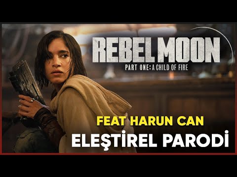 REBEL MOON - ELEŞTİREL PARODİ feat. @HarunCAN