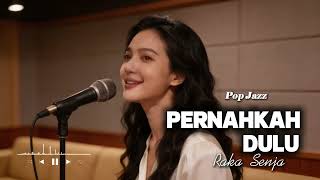  Pernahkah Dulu  Raka Senja cover  Lagu Kenangan Paling Bikin Nangis 