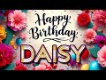 Daisy - Happy Birthday to you - Daisy's Birthday Song