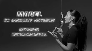 Mabel - OK (Anxiety Anthem) [ Instrumental]