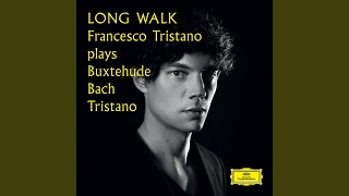 Tristano: Long Walk