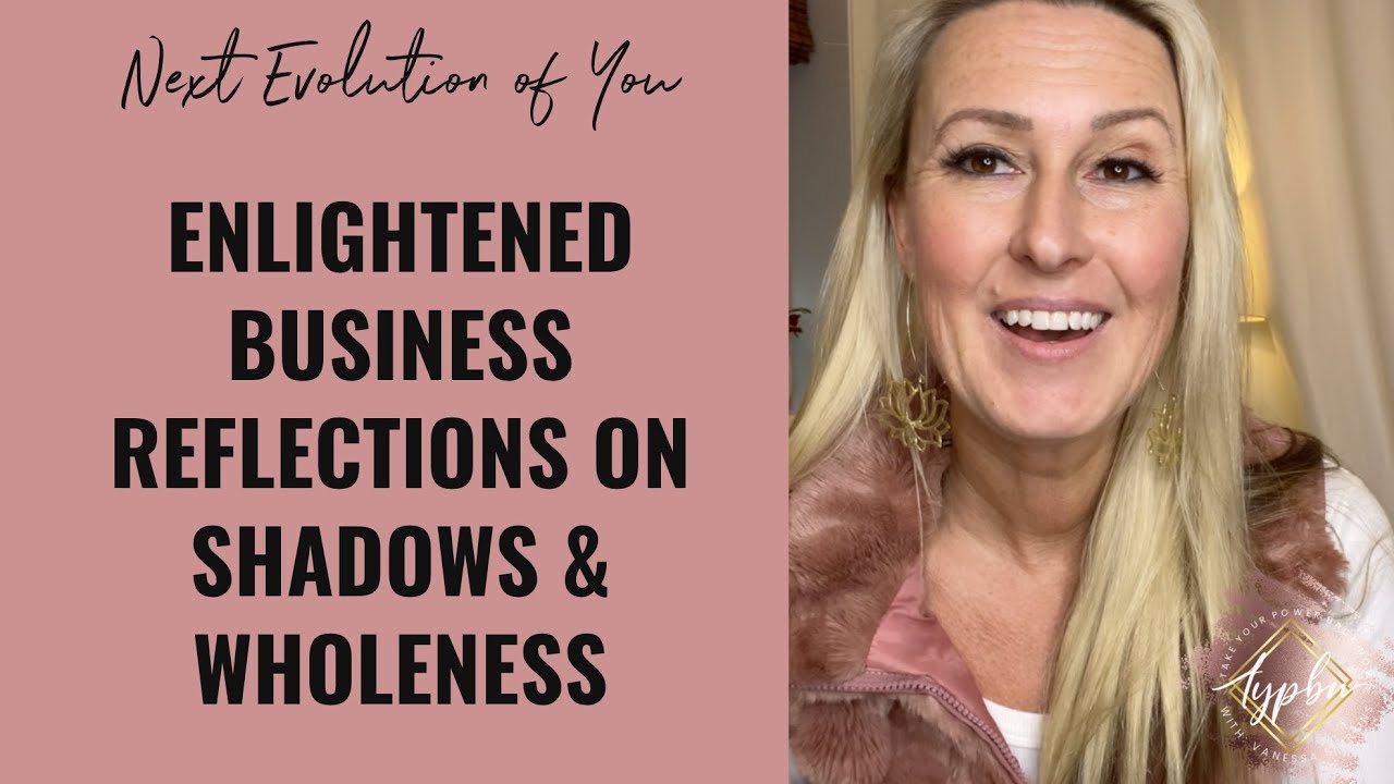 Shadow Work Awakening to Wholeness | Vanessa Simpkins | Take Your Power ...