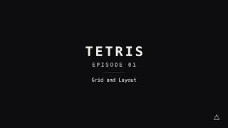 Information Delta Time - Tetris | EP01 - Grid & Layout Guide