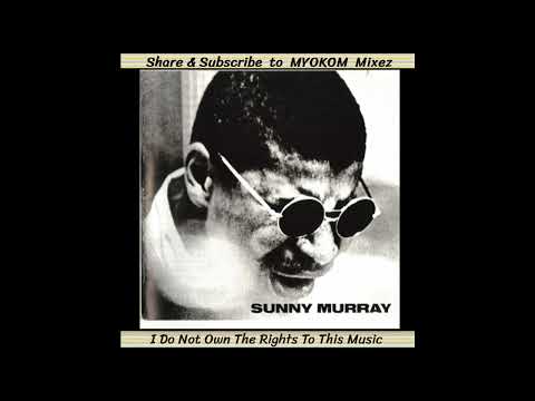 Sunny Murray - Sunny Murray 1966 Mix