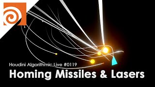 Houdini Algorithmic Live #119 - Homing Missiles & Lasers (Itano Circus)