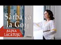 Alina Lacatusu - Sarba ca la Gorj LIVE 2020