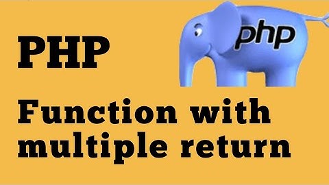PHP For Beginners: Return Multiple Values From Functions, using Arrays