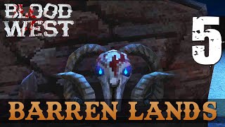 [5] Barren Lands (Let’s Play Blood West w/ GaLm)