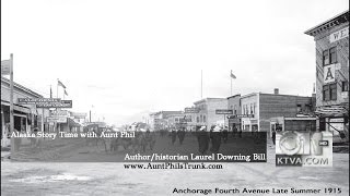 Laurel Bill on Alaska Story Time with Aunt Phil, How did Anchorage get its name?