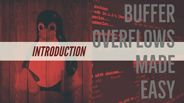 Buffer Overflows Made Easy - Part 1: Introduction