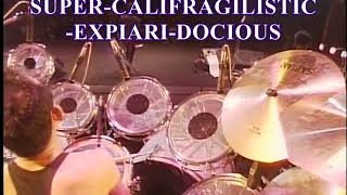 SUPER-CALIFRAGILISTIC- EXPIARI-DOCIOUS