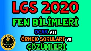 LGS 2020 8.SINIF FEN BİLİMLERİ OCAK AYI ÖRNEK SORULARI VE ÇÖZÜMLERİ