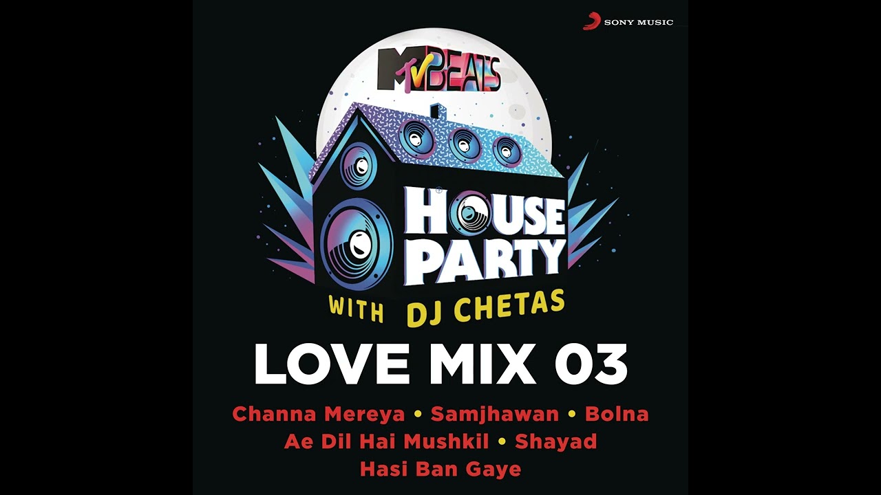 MTV Beats House Party Love Mix 03 - DJ Chetas