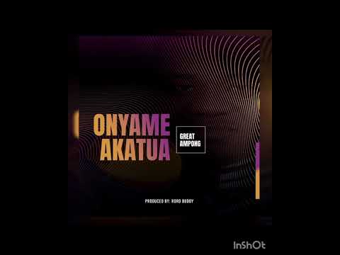 GREAT AMPONG - ONYAME AKATUA [official audio] Full Song.