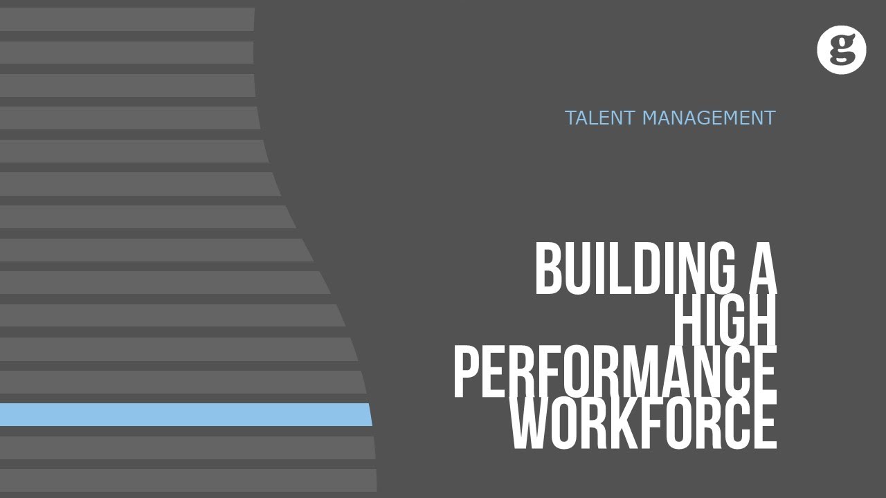 Outline Video Building a High Performance Workforce