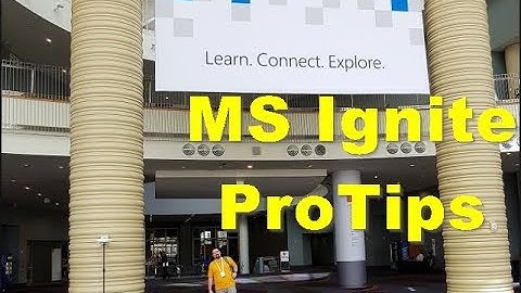 ProTips for Life at Microsoft Ignite