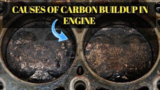 What Causes Of Carbon Buildup In Engine?