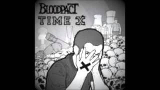 Bloodpact / Time X split (full album)