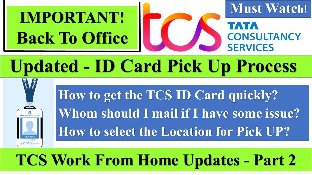 TCS idcard Updated Process Pick Up At Base Location Work From Home tcs-idcard-updated-process-pick-up-at-base-location-work-from-home