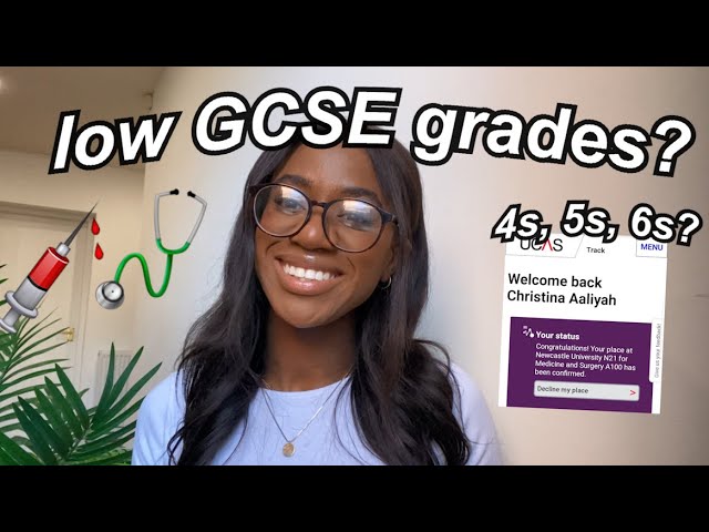 How to get into medical school with low GCSE grades / how to get into  medicine with low grades 