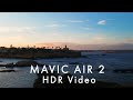 DJI Mavic Air 2 HDR video / CINEMATIC High Dynamic Range footage