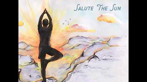 Jonathan Aidan - Salute The Sun (Full Album) New age, World, Nature sounds, Yoga