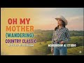 Wandering Oh My Mother AI Cover Lyrics Country Classic mp3