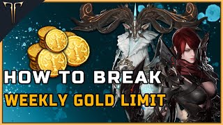 LOST ARK -  HOW TO BREAK WEEKLY GOLD LIMIT