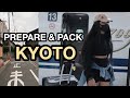 HOW I PREPARE AND PACK FOR A LONG TRIP | Travel with me KYOTO!