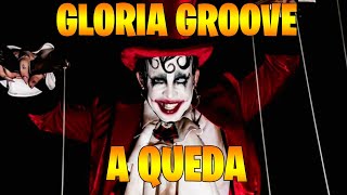 Gloria Groove - A Queda Oficial
