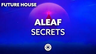 Aleaf - Secrets