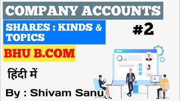COMPANY ACCOUNTS || SHARES || BHU B.COM ENTRANCE EXAM 2021 || EXAMTYM