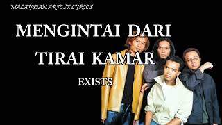 Exists - Mengintai Dari Tirai Kamar (LYRICS) 🎵