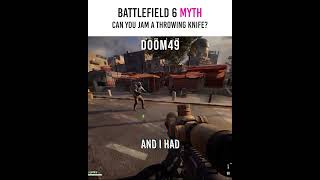 Battlefield 6 Mythbusters Can You Jam a Throwing Knife
