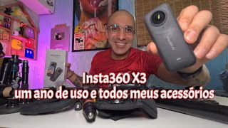 Um ano de uso com a INSTA360 X3 e muito acessórios pra mostrar.