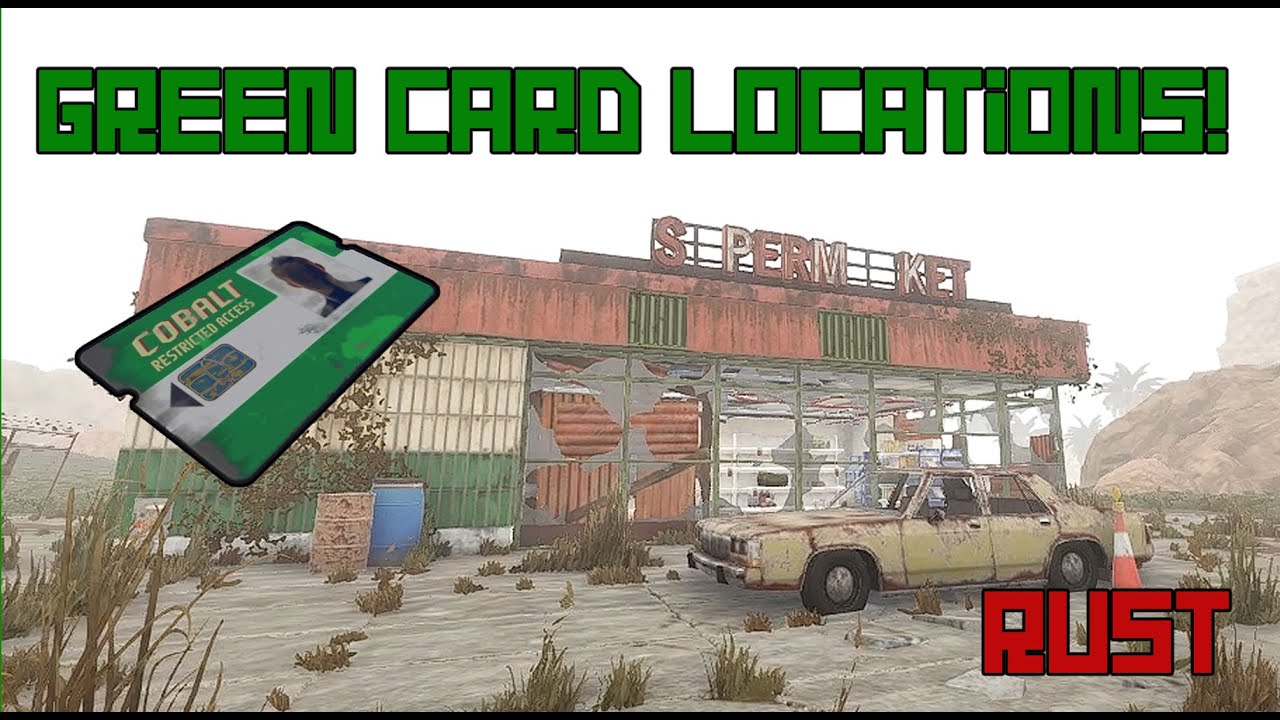 All Green Card Locations Rust Tutorial 1 3 Youtube