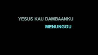Download lagu Kau Dambaanku - True Worshipper (Lirik)