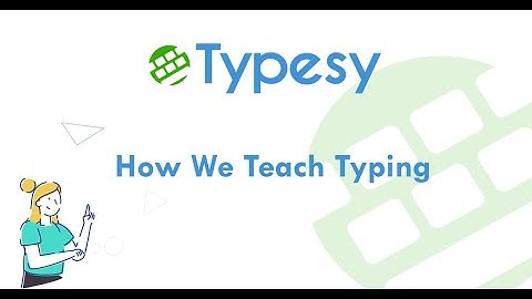 How We Teach Typing (Part 1)